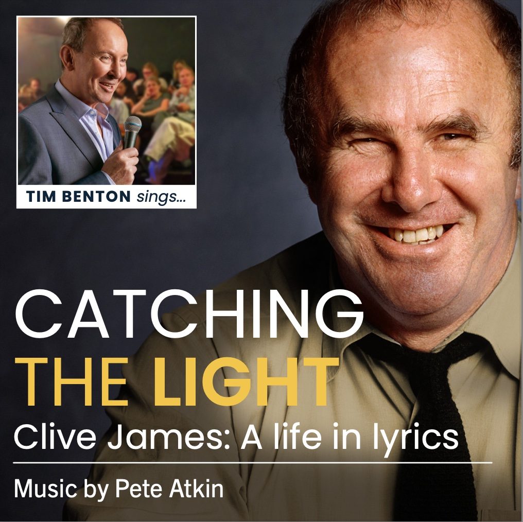 Image of Clive James with the heading: 'Catching the light: Clive James, a life in lyrics"